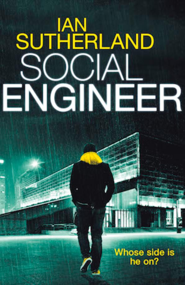 Ian Sutherland - Social Engineer (Brody Taylor Thriller 1)
