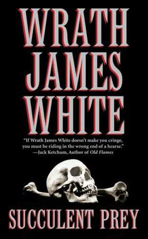 Wrath James White - Succulent Prey