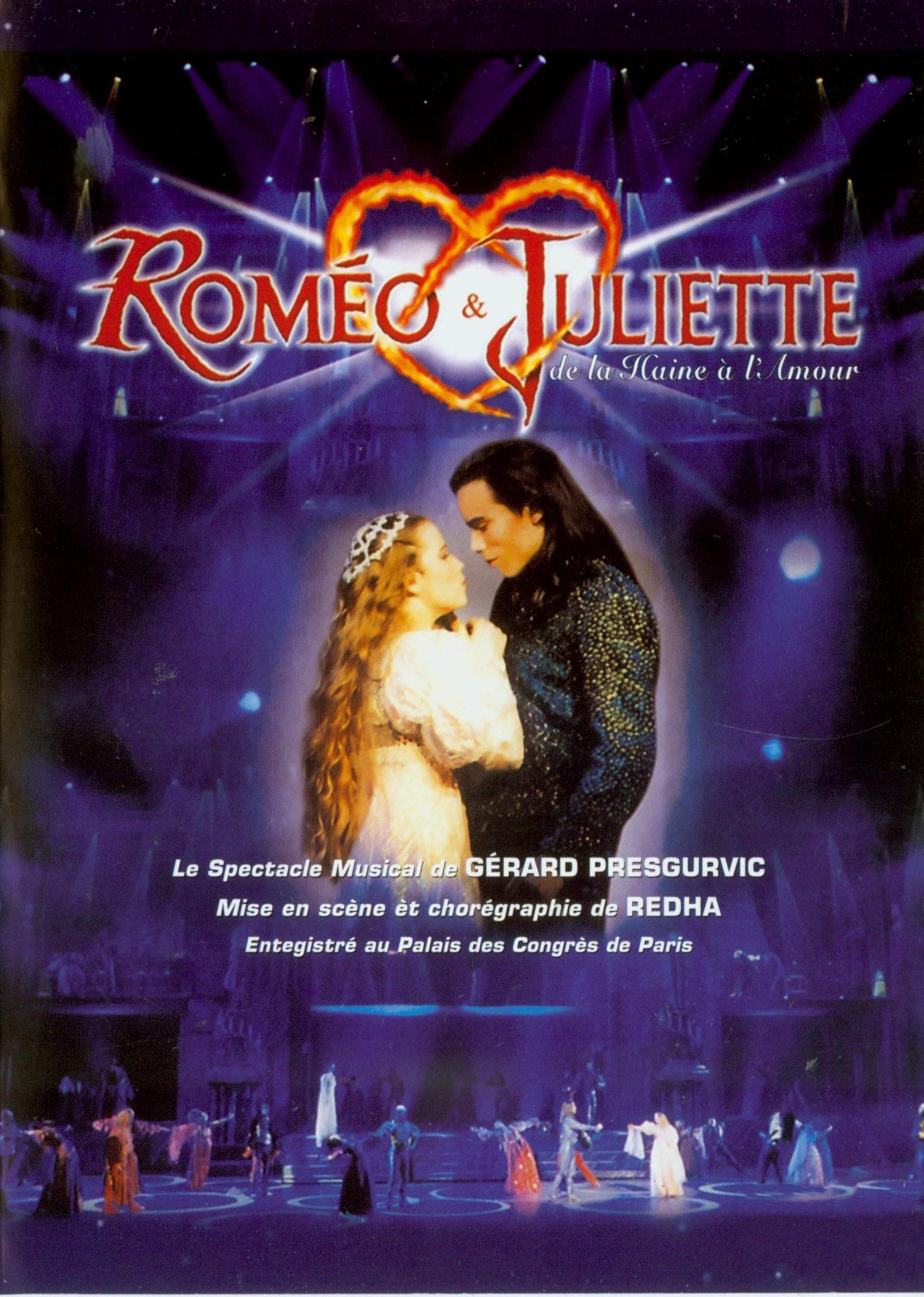 Romeo & Juliette - De la Haine a lAmour