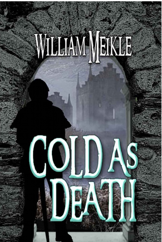 William Meikle - Cold as Death