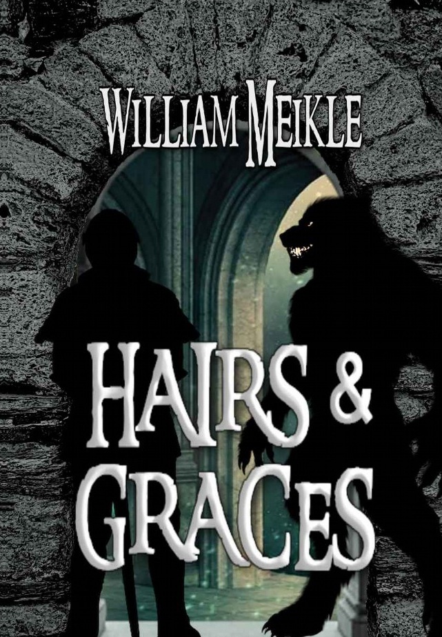 William Meikle - Hairs and Graces