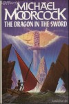 Michael Moorcock - Erekosë: The Dragon in the Sword, Майкл Муркок - Орден Тьмы