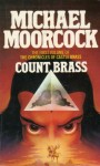 Майкл Муркок - Граф Брасс, Michael Moorcock : Hawkmoon - Count Brass
