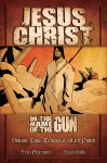 Jesus Christ - In The Name Of The Gun 002