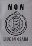 NON ‎– Live In Osaka