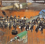 Die Krupps - Stahlwerksinfonie & Wahre Arbeit - Wahrer Lohn (download)