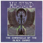Hawkwind – The Chronicle Of The Black Sword