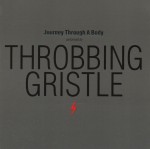 Throbbing Gristle – Journey Through A Body