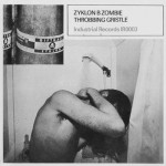 Throbbing Gristle - United  Zyklon B Zombie