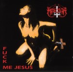 Marduk – Fuck Me Jesus